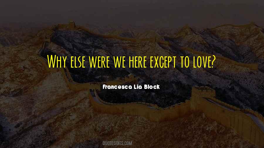 Francesca Lia Block Quotes #1391383
