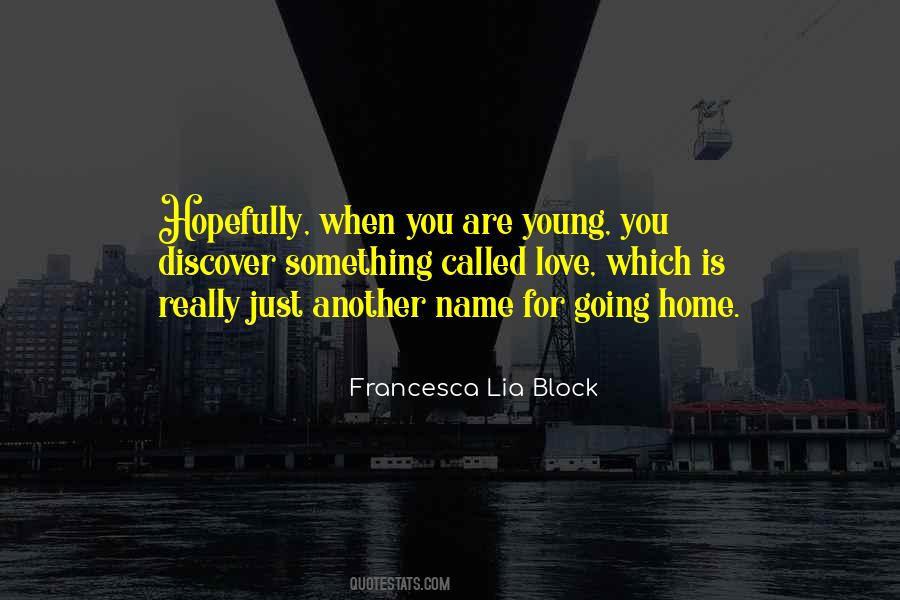 Francesca Lia Block Quotes #1494173