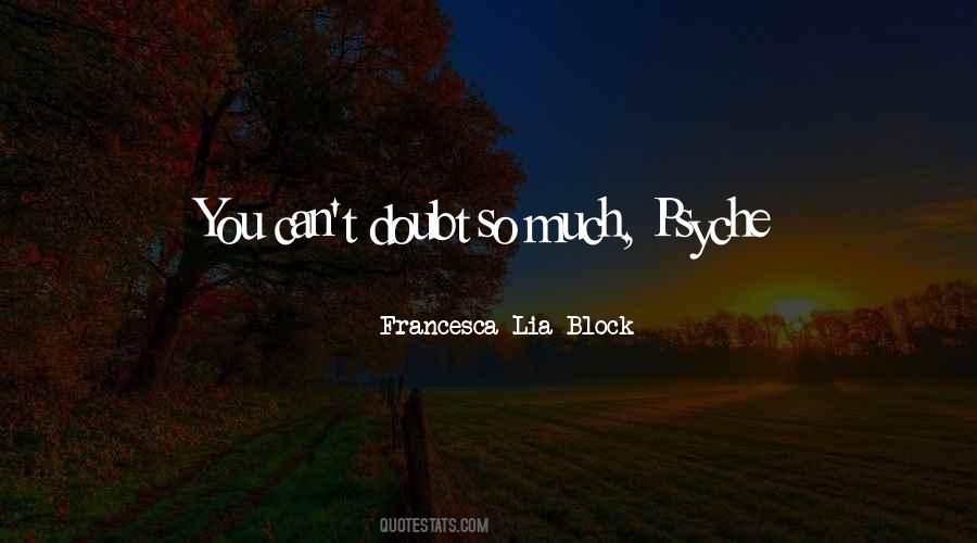 Francesca Lia Block Quotes #253350