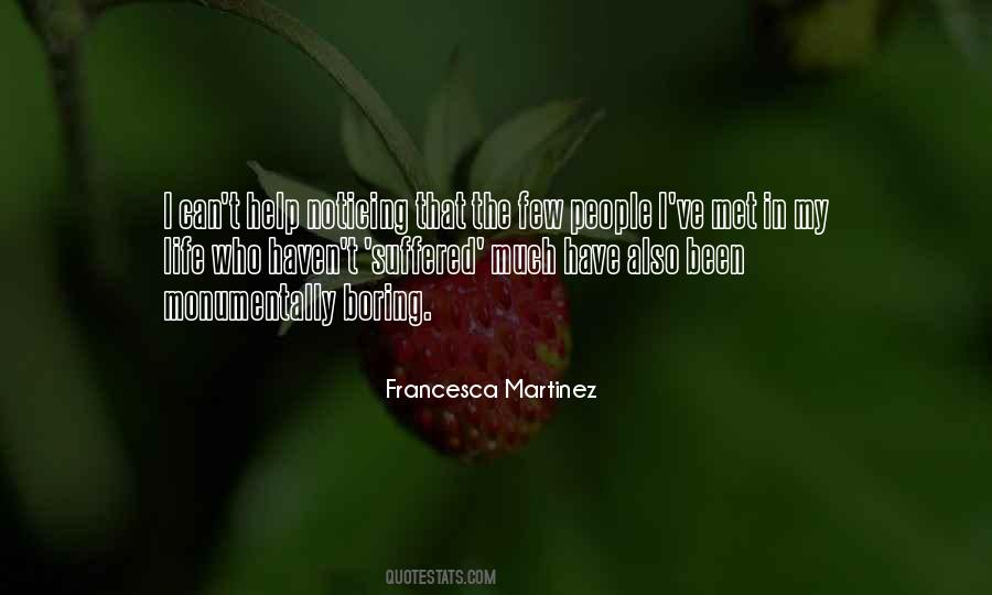 Francesca Martinez Quotes #478679