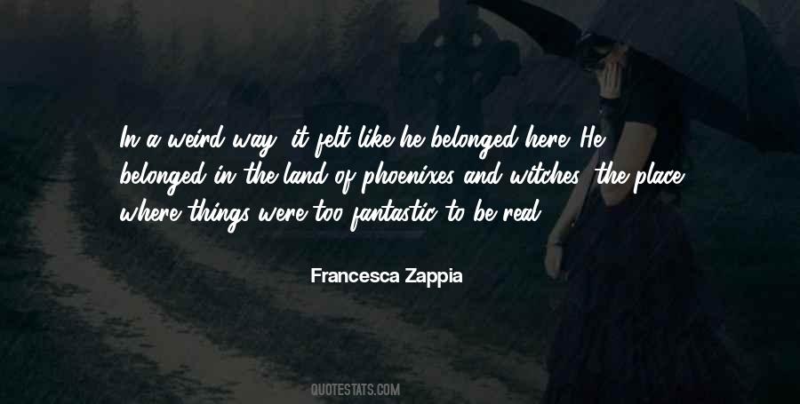 Francesca Zappia Quotes #1652877