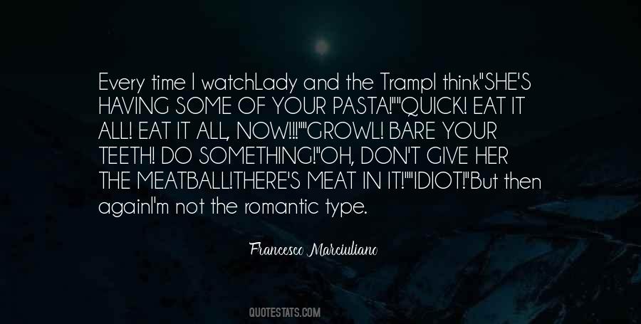 Francesco Marciuliano Quotes #440379