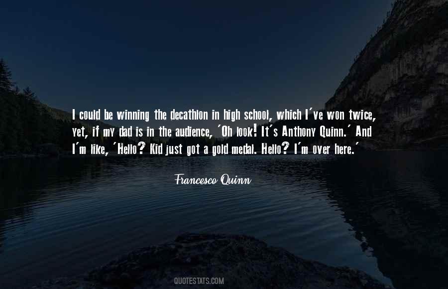 Francesco Quinn Quotes #21429