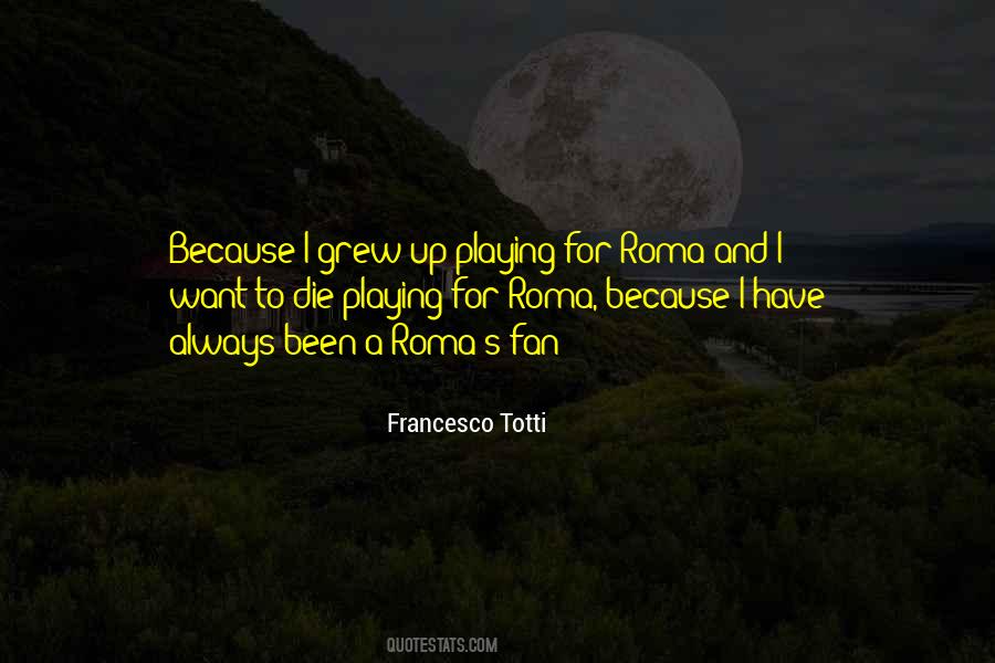 Francesco Totti Quotes #236106