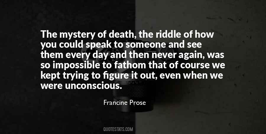 Francine Prose Quotes #392448