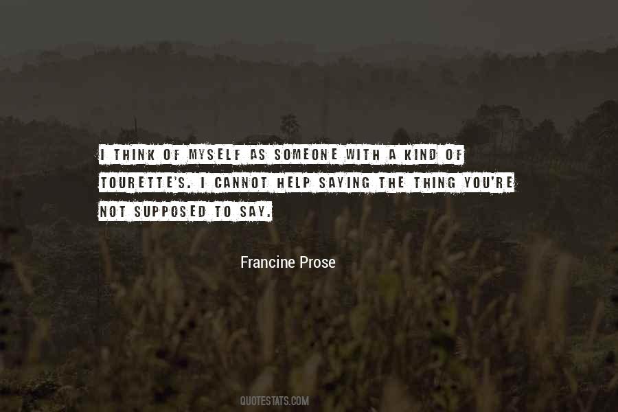 Francine Prose Quotes #849144