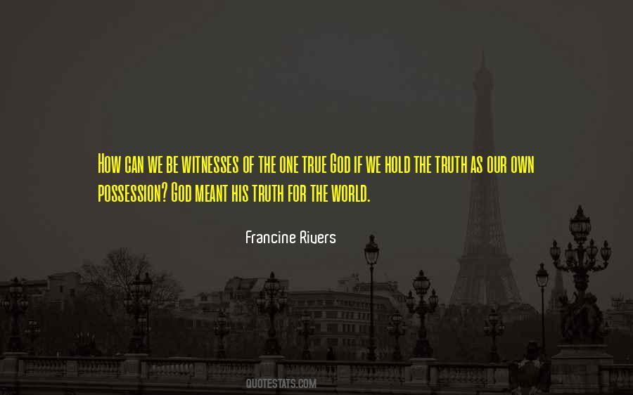 Francine Rivers Quotes #1496652