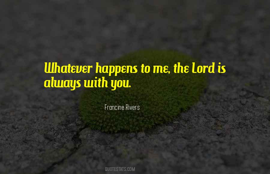 Francine Rivers Quotes #607156