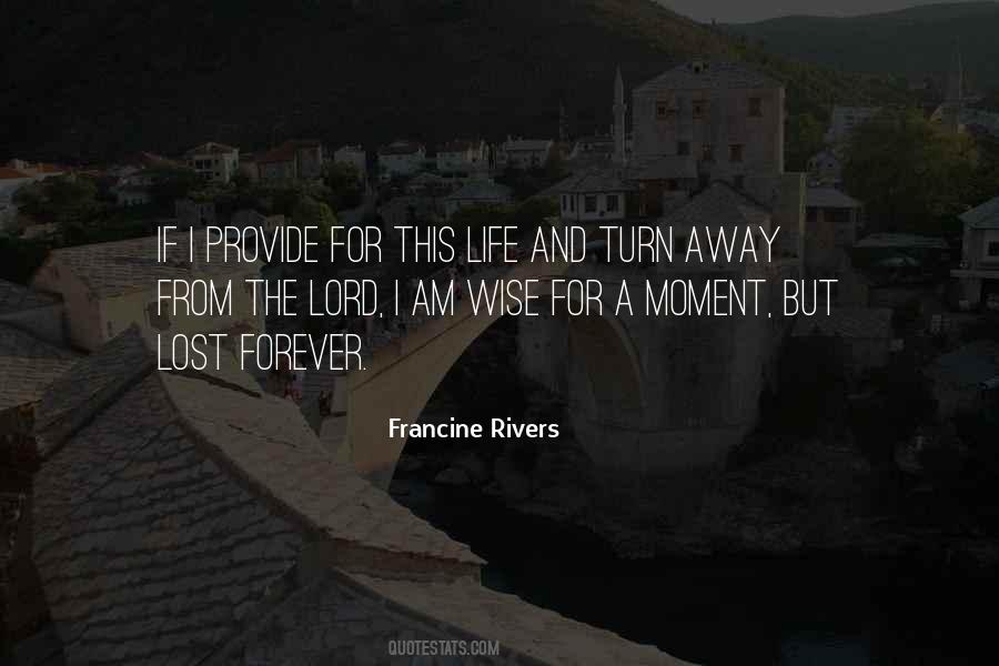 Francine Rivers Quotes #903187