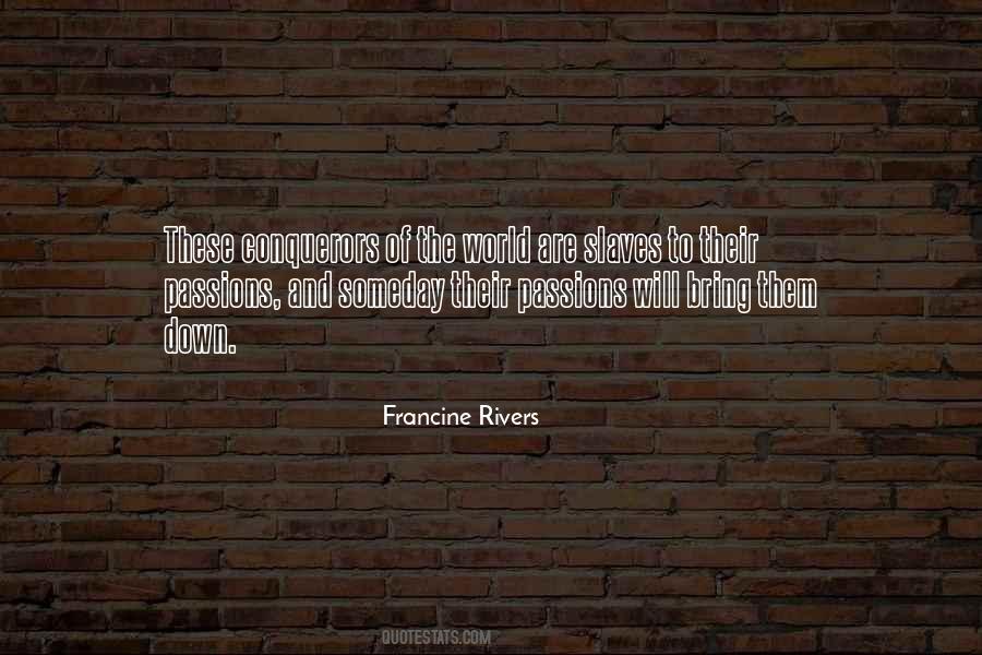 Francine Rivers Quotes #947575