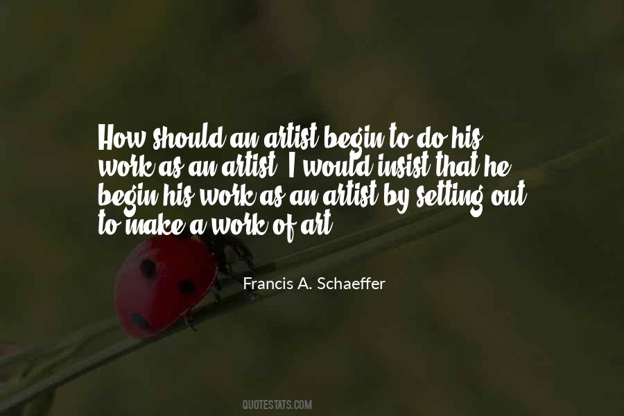 Francis A. Schaeffer Quotes #1017755