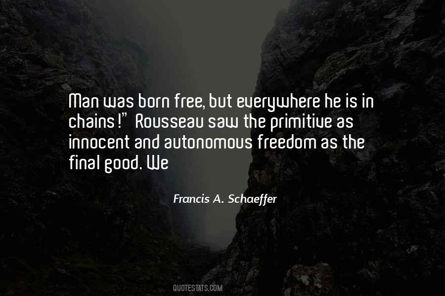 Francis A. Schaeffer Quotes #723799