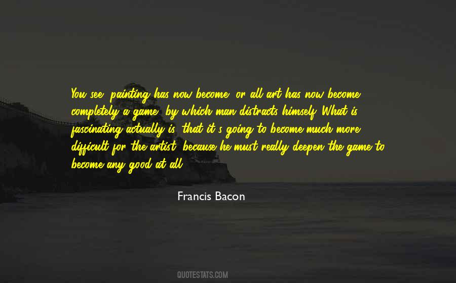 Francis Bacon Quotes #593843