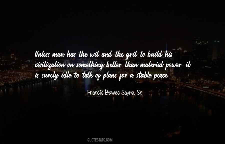 Francis Bowes Sayre, Sr. Quotes #1680075