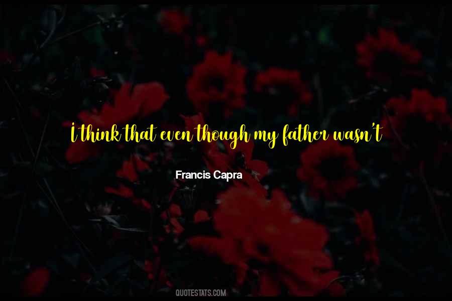 Francis Capra Quotes #1128832 Francis Capra Quotes #1128832