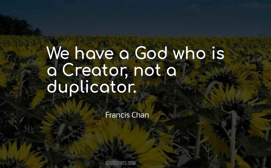 Francis Chan Quotes #1433701