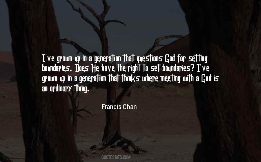 Francis Chan Quotes #1524285