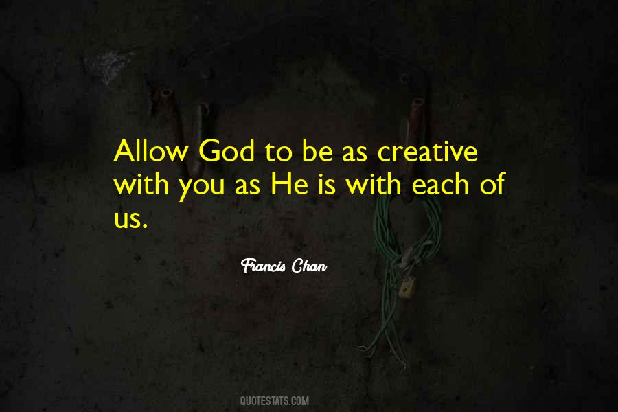 Francis Chan Quotes #1675972