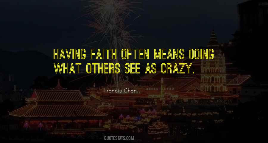 Francis Chan Quotes #24496