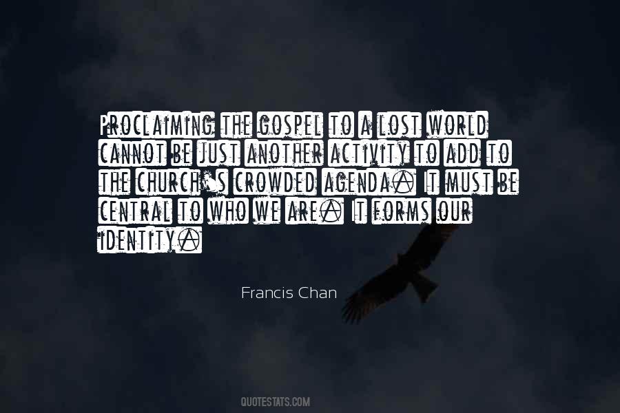 Francis Chan Quotes #466763