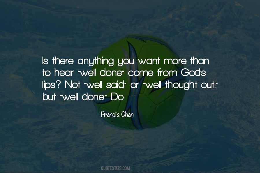 Francis Chan Quotes #515189