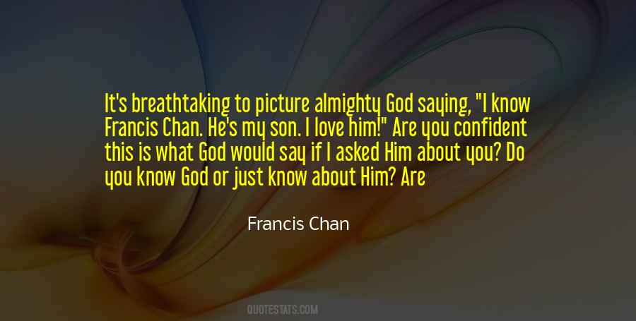 Francis Chan Quotes #596262