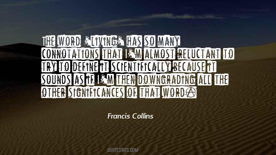 Francis Collins Quotes #1518643