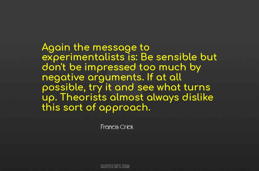 Francis Crick Quotes #1003643