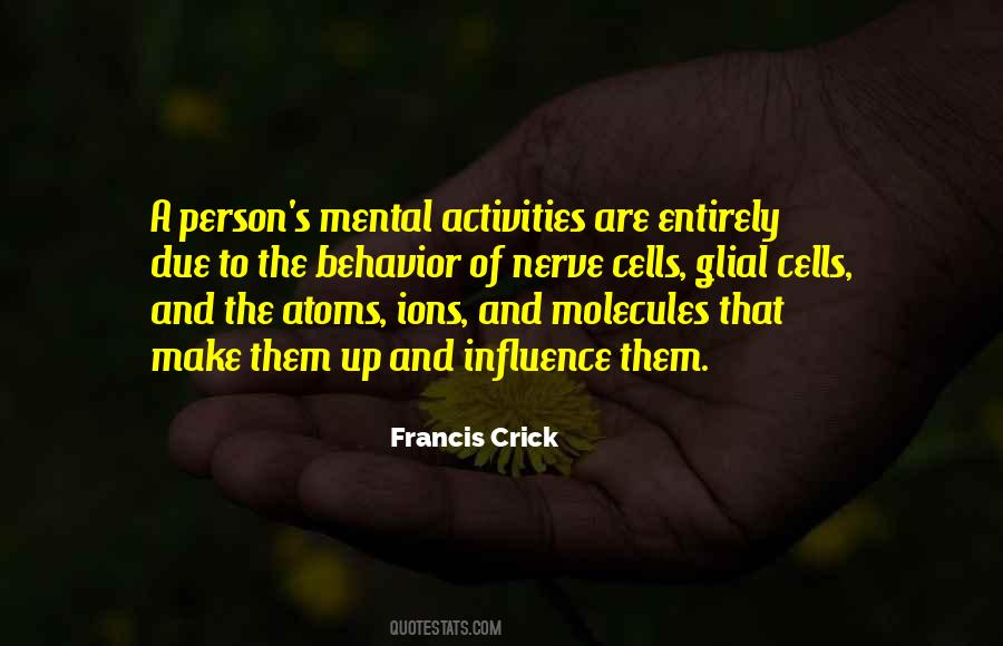 Francis Crick Quotes #104831