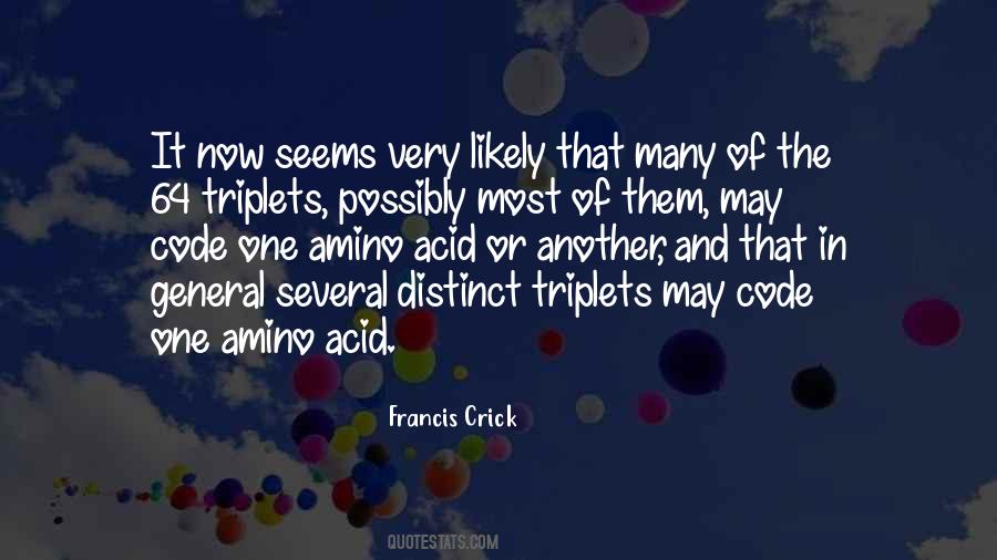 Francis Crick Quotes #312994