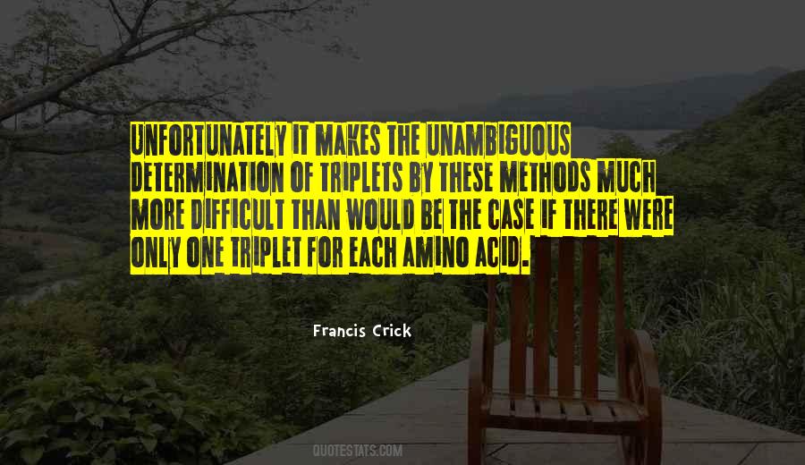 Francis Crick Quotes #773255