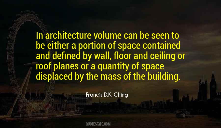 Francis D.K. Ching Quotes #143467