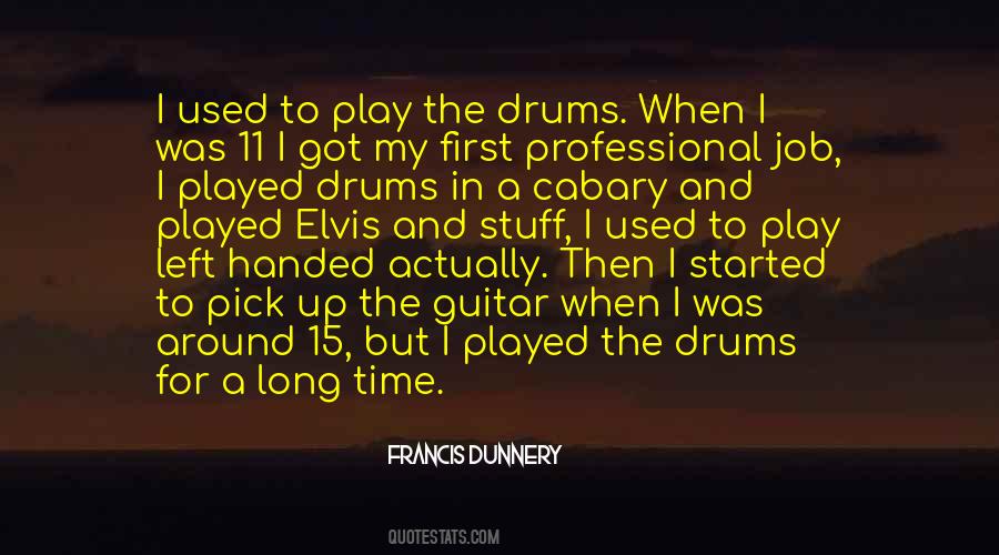 Francis Dunnery Quotes #995552