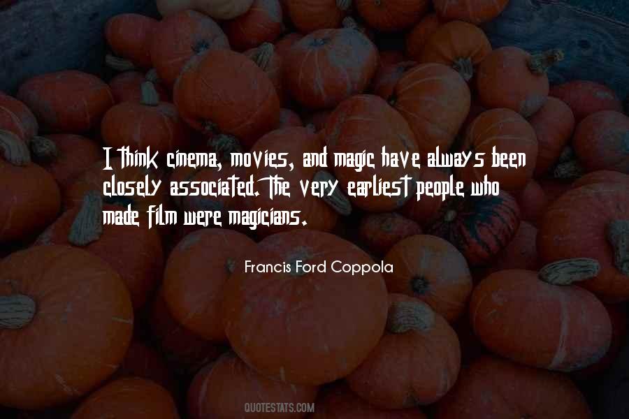 Francis Ford Coppola Quotes #1121836