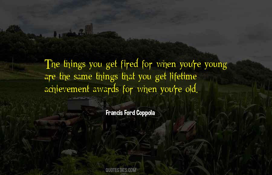 Francis Ford Coppola Quotes #1365613