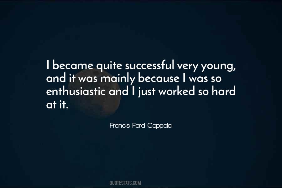 Francis Ford Coppola Quotes #1702862