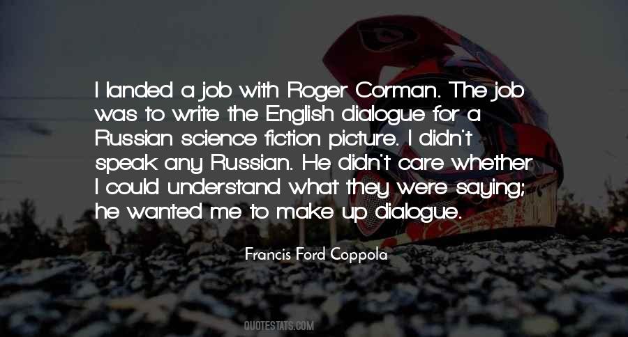 Francis Ford Coppola Quotes #1724386