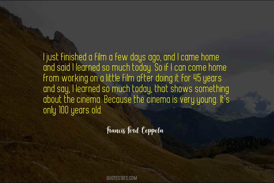 Francis Ford Coppola Quotes #347371