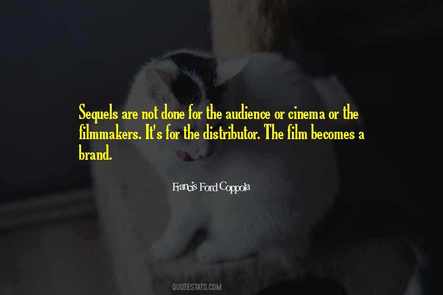 Francis Ford Coppola Quotes #848617
