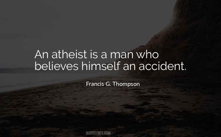 Francis G. Thompson Quotes #327901