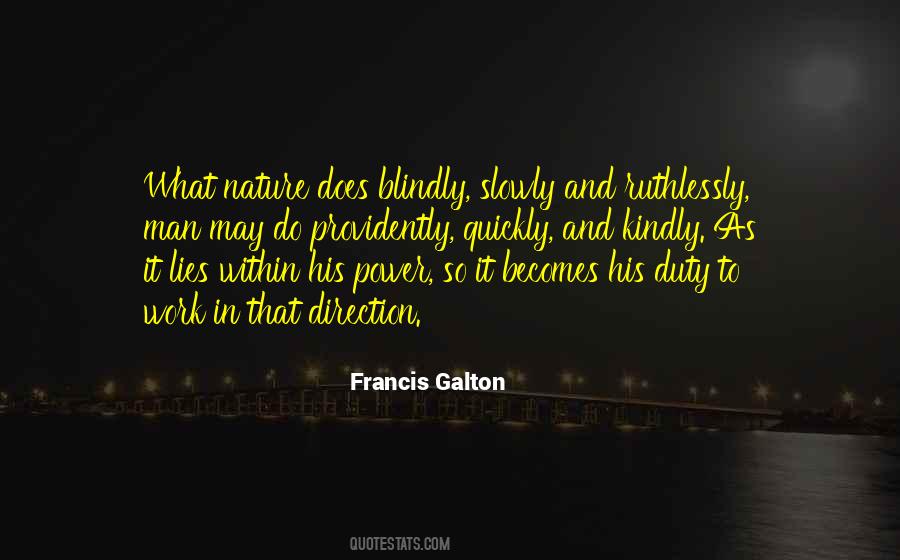 Francis Galton Quotes #1155828