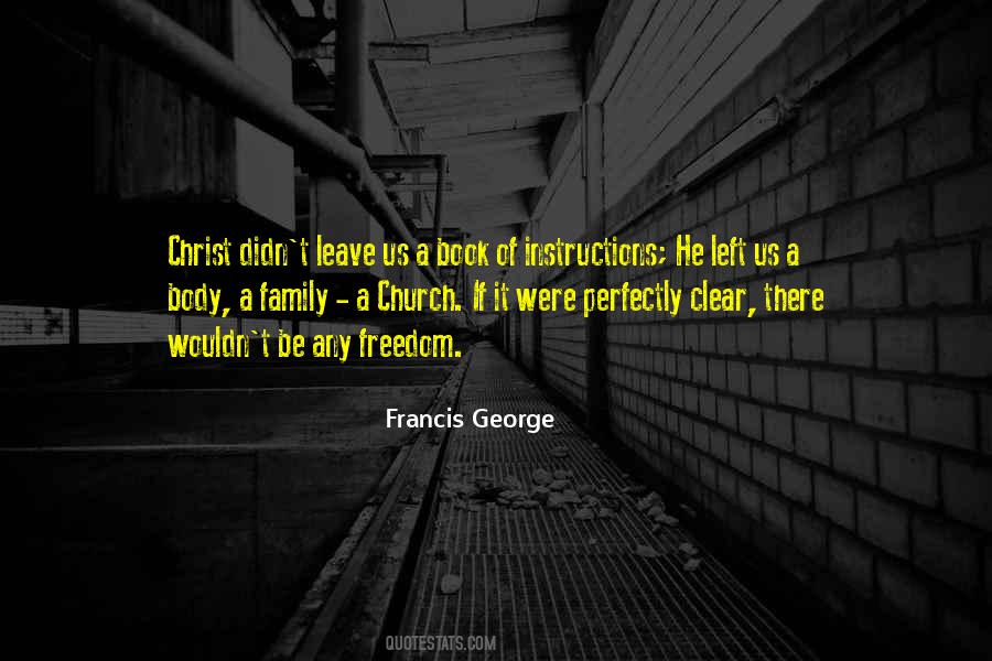 Francis George Quotes #1342653