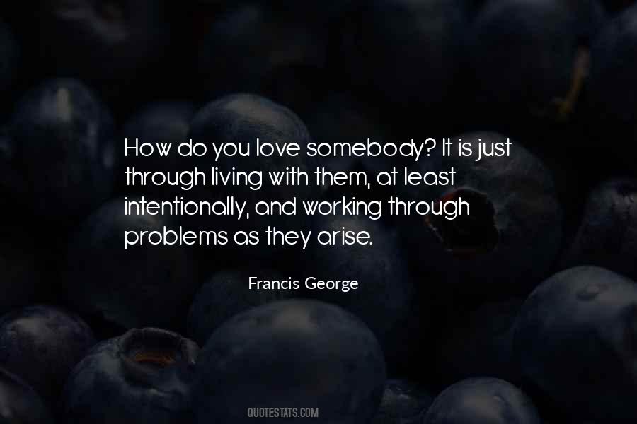 Francis George Quotes #1662730