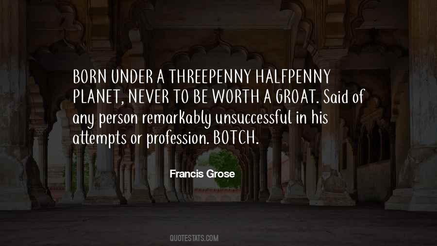 Francis Grose Quotes #730627 Francis Grose Quotes #730627