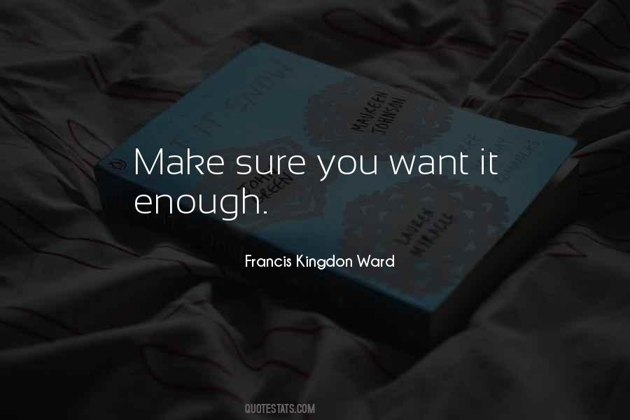 Francis Kingdon Ward Quotes #1069426