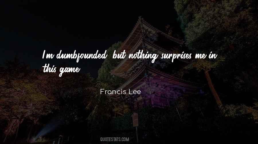 Francis Lee Quotes #51656