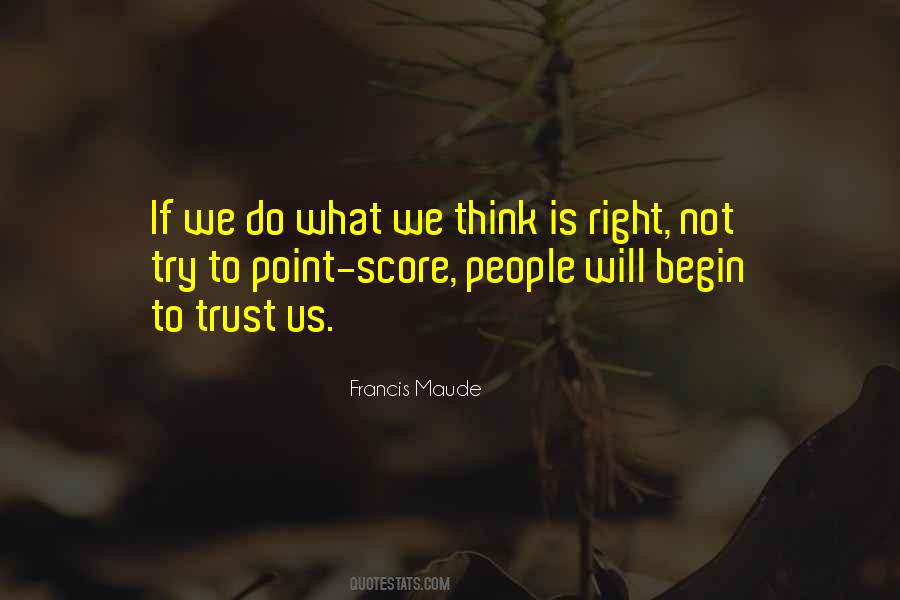 Francis Maude Quotes #1795609