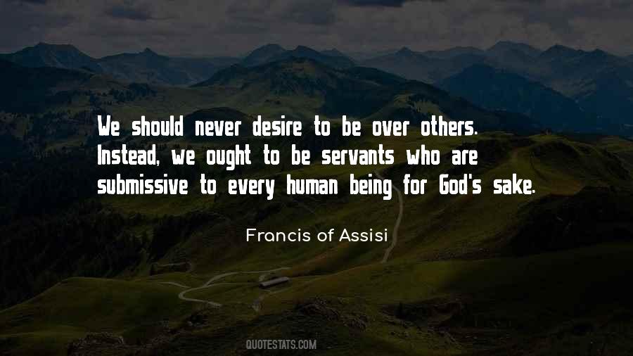 Francis Of Assisi Quotes #1269372