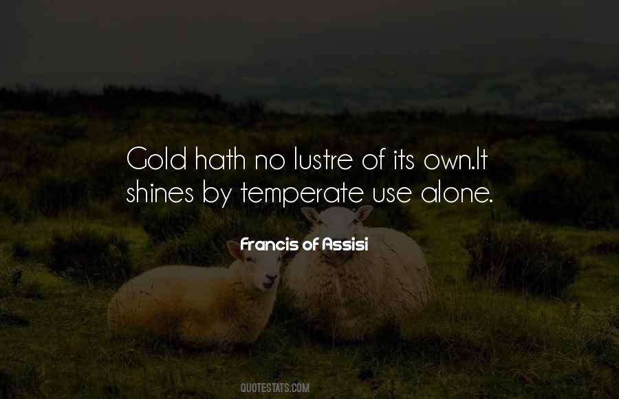 Francis Of Assisi Quotes #1487928