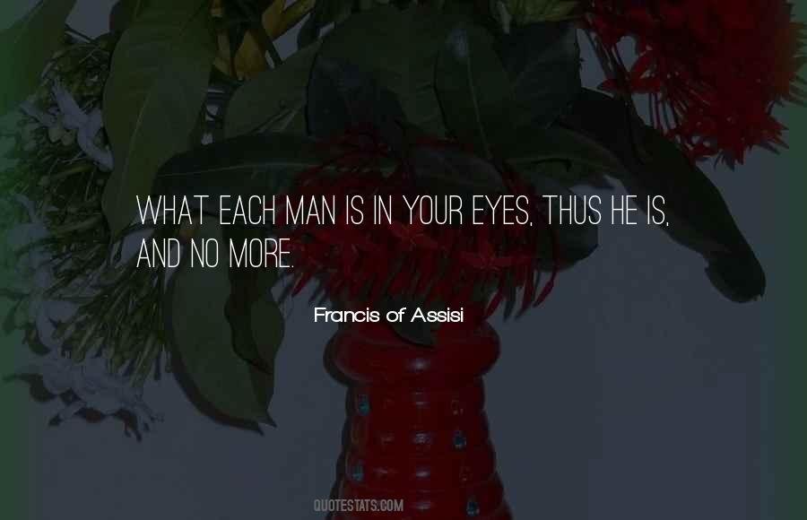 Francis Of Assisi Quotes #1635804